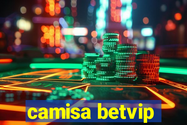 camisa betvip